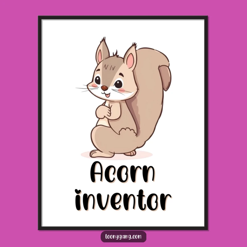 Funny Squirrel Hiding Acorn Poster - Mischievous Nutty Wall Art Gift