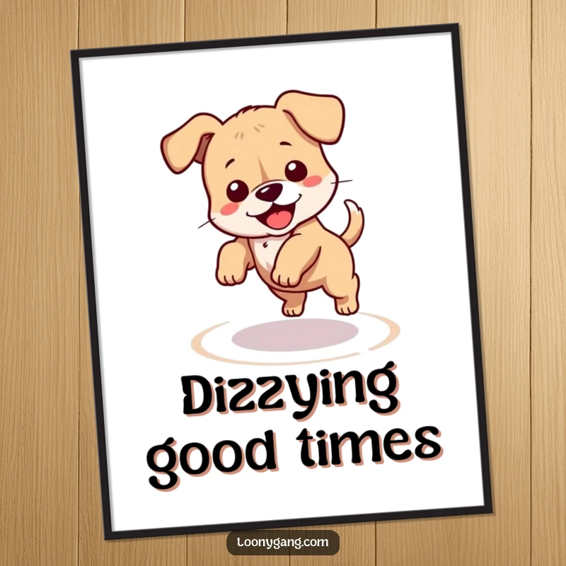 Funny puppy poster print showcasing a clumsy dog hilariously spinning in a dizzy circle chasing its tail. Ideal for lovers of funny pet art and quirky decor.