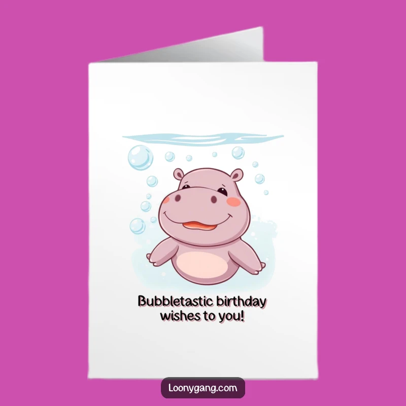 Free Printable Birthday Card: Giggling Hippo Blows Bubbles funny downloadable gift!