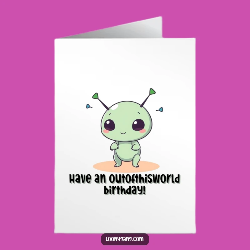 Free Printable Birthday Card: Alien Fun, Perfect Humorous Downloadable Gift