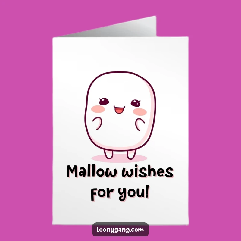 Free Printable Birthday Card: Jiggly Marshmallow Fun - Hilarious Downloadable Wishes!