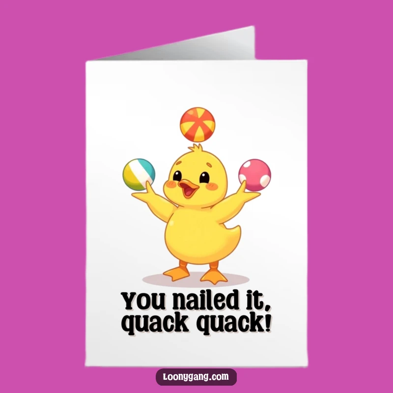 Free Printable Congrats Card: Juggling Duckling Celebration, Humorous Downloadable for Big Wins