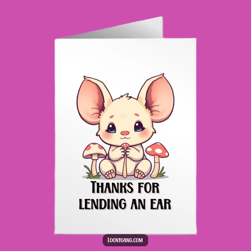 Free Printable Big Ears Thank You Card: Tiny Mushroom Listener Funny Gift