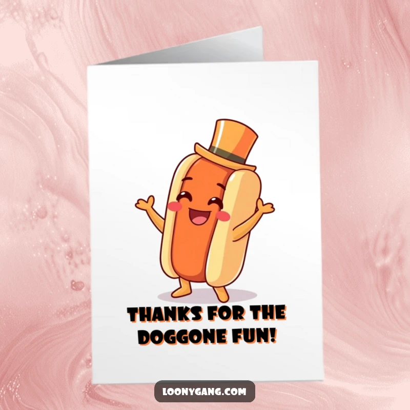Funny Free Printable Thank You Card: a grinning hot dog wearing a tiny top hat, doing a jig of thanks.